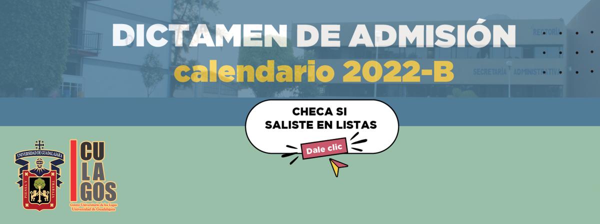 Banner Dictamen de admisión CULagos 2022-B