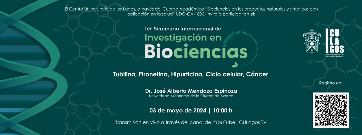 Banner -1er Seminario Internacional de Investigación en Biociencias - Los microtúbulos como blanco anticancerígeno
