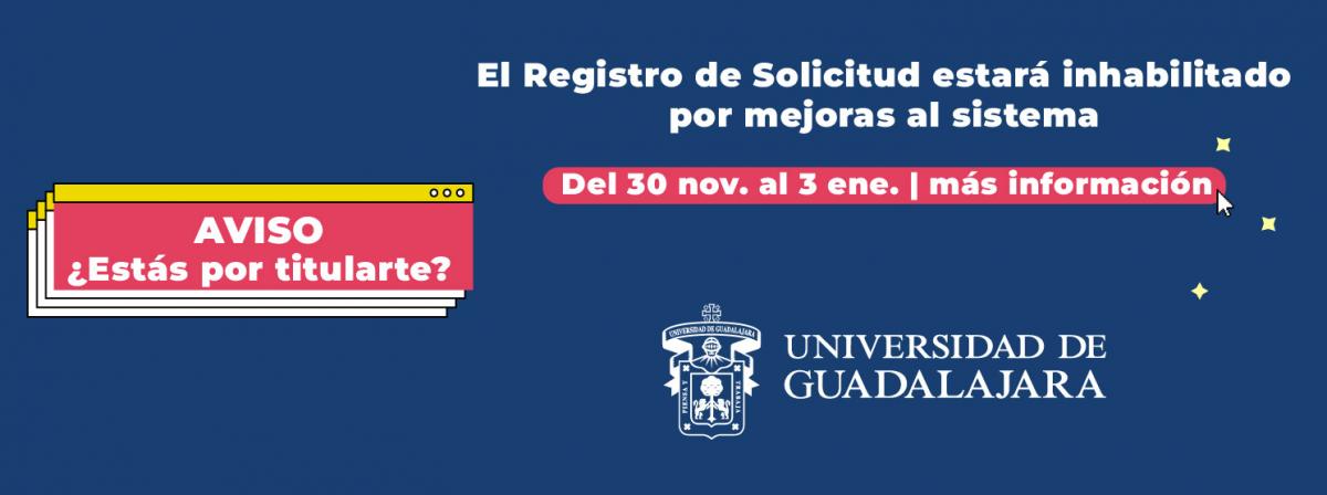 Banner - Aviso de Sistema de solicitudes de titulación inhabilitado